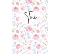 Toni Notebook: Floral Toni Journal, flowery Pattern Notepad, Toni Diary Lined Paper, 6 X 9 Inch, 120 Pages