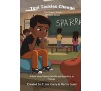 Toni Tackles Change: The Eraser School SPARRK Series