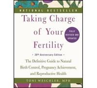 Toni Weschler Taking Charge of Your Fertility: The Defin (Paperback) (US IMPORT)
