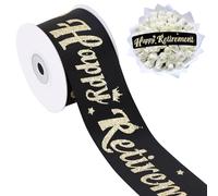 TONIFUL Glitter Black Happy Retirement Ribbon 2 Inch 10 Yards Wide Satin Retire Ribbon for Florwer Bouquet, Cake Decor,Gift Wrapping,Retirement Party Decor for Men and Women