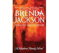 Tonight And Forever: A Madaris Family Novel (The Madaris Family and Friends)