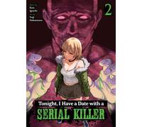 Tonight, I Have a Date with a Serial Killer Vol. 2
