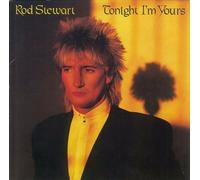 Tonight I`M Yours by Rod Stewart (2009-02-25)