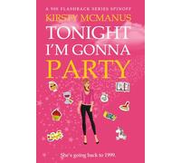 Tonight I'm Gonna Party: A 90s Flashback Series Spinoff