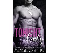 Tonight Only: A BWWM Military Bad Boy Romance
