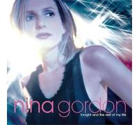 Tonight & the Rest of My Life by Nina Gordon (2000-06-27)