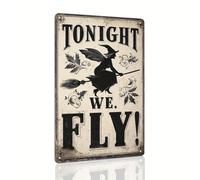 Tonight We Fly Halloween Witch Broomstick Retro Metal Tin Sign Wall Art Decor for Home Farmhouse Living Room Halloween Party Indoor 8x12 Inch
