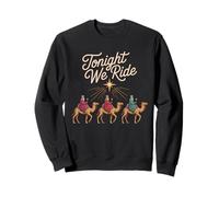 Tonight We Ride Three Wise Men Art Sweatshirt