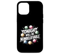 Tonight Will Be Numbelievable - Funny Bingo Case for iPhone 12/12 Pro