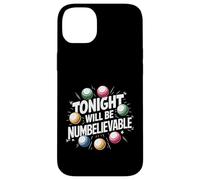 Tonight Will Be Numbelievable - Funny Bingo Case for iPhone 14 Plus