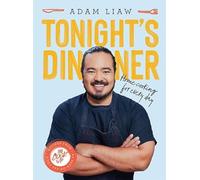 Tonight's Dinner: Home Cooking for Every Day: Recipes From The Cook Up