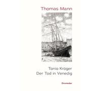 Tonio Kröger / Der Tod in Venedig
