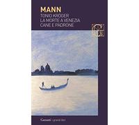Tonio Kröger-La morte a Venezia-Cane e padrone