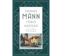 Tonio Kröger und andere Erzählungen