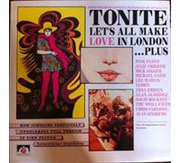 Tonite Let's All Make Love In London ... Plus