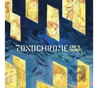 Tonochrome - A Map In Fragments