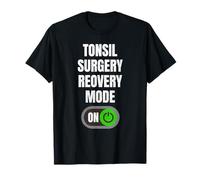 Tonsil Recovery Mode On Funny Tonsil Surgery Get Well Quote T-Shirt