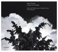 Tonu Kaljuste/Estonian Philharmonic Chamber Choir - Veljo Tormis: Litany to Thunder