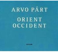 Tonu Kaljuste & Swedish Radio - Arvo Paert: Orient & Occident