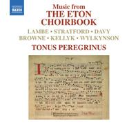 Tonus Peregrinus - The Eton Choirbook