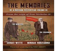 Tony Abbott The Memories of a Russian Yesteryear - Volume III: From the reign Tony Abbott Multicolor