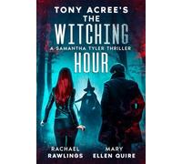 Tony Acree's The Witching Hour (A Samantha Tyler Thriller)