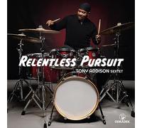 Tony Addison Sextet - Relentless Pursuit