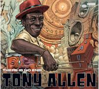 Tony Allen There Is No End (CD) Album