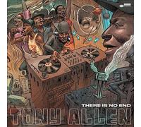 Tony Allen - There Is No End