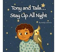 Tony and Tails Stay Up All Night