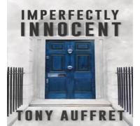 Tony Auffret Imperfectly Innocent Paperback Book Tony Auffret Multicolor