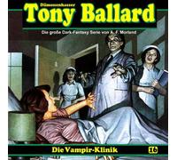 Tony Ballard - Folge 16-die Vampir-Klinik