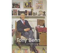 Tony Benn: A Political Life