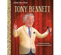 Tony Bennett: A Little Golden Book Biography