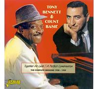 Tony Bennett & Count Basie - Together At Last / A Perfect Combination (The Complete Sessions 1958 - 1959)