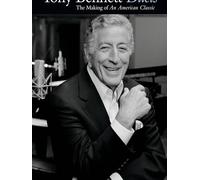 Tony Bennett: Duets: The Making of an American Classic