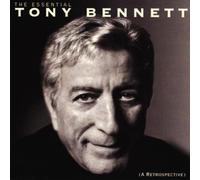 Bennett, Tony - The Essential: (A RETROSPECTIVE)