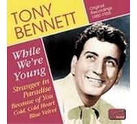 Tony Bennett - BENNETT, Tony: While We're Young