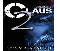 Tony Bertauski Claus Boxed (Vol. 2): A Science Fiction Holiday Adventure Tony Bertauski Multicolor