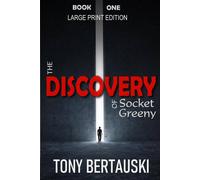 Tony Bertauski The Discovery of Socket Greeny (Large Print Edition): A Science Tony Bertauski Multicolor