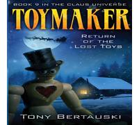 Tony Bertauski Toymaker: Return of the Lost Toys Hardcover Book Tony Bertauski Multicolor