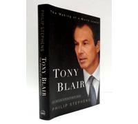 Tony Blair: The Making of a World Leader