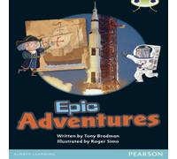 Tony Bradman Bug Club Guided Non Fiction Year 1 Green B Epic Adventures Tony Bradman Multicolor