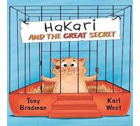 Tony Bradman Hakari & the Great Secret Paperback Book Tony Bradman Multicolor