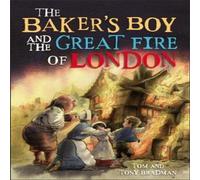 Tony Bradman Short Histories: The Baker's Boy & the Great Fire of London Tony Bradman Multicolor