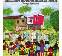 Tony Brown - Freedom Beyond Recognition