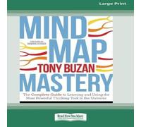 Tony Buzan Mind Map Mastery: The Complete Guide to Learning & Using the Tony Buzan Multicolor