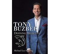 Tony Buzbee: Defining Moments