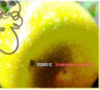 Tony C. & The Truth - Hawaiian Passion