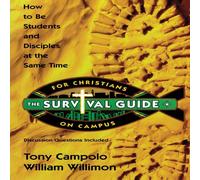 Tony Campolo Survival Guide for Christians on Campus: How to Be Students and Tony Campolo Multicolor